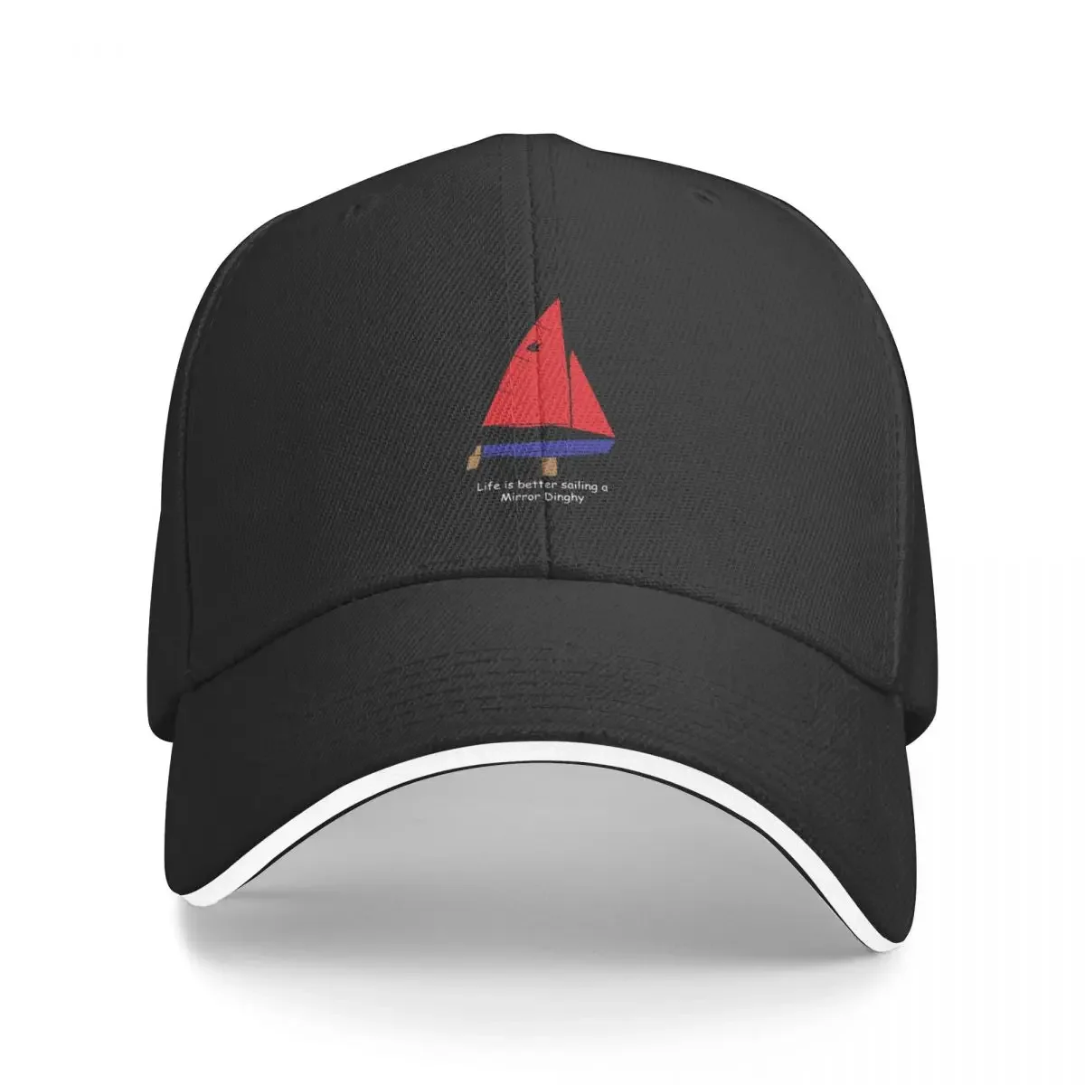 Mirror Dinghy - Life is better sailing a Mirror Dinghy Baseball Cap Beach Outing Sunhat Women Men's