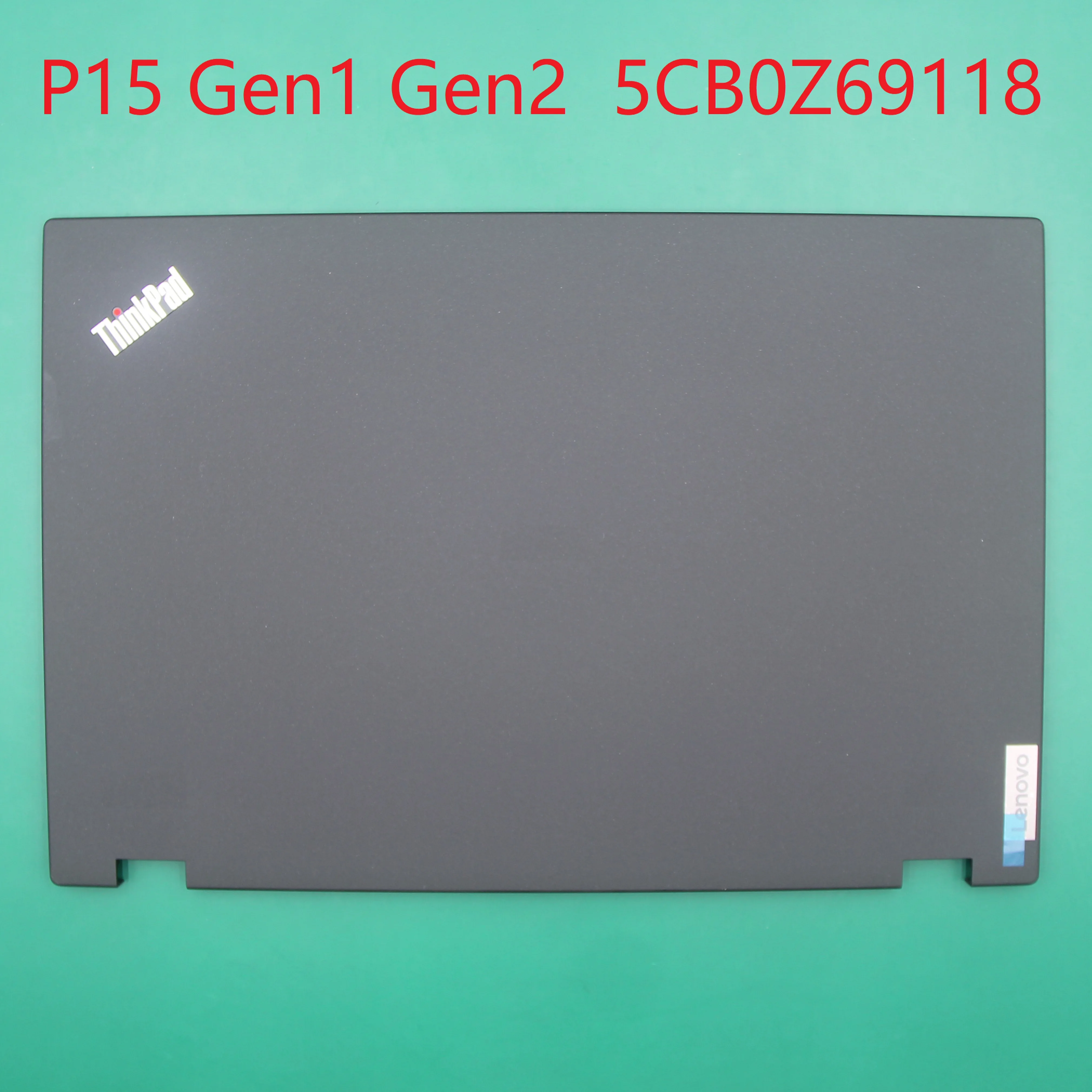 LCD Rear cover Top case for ThinkPad P15 Gen1 Gen2 20YQ 20YR T15g Gen1 Gen2 20YS 20YT 5CB0Z69118 Original Brand New