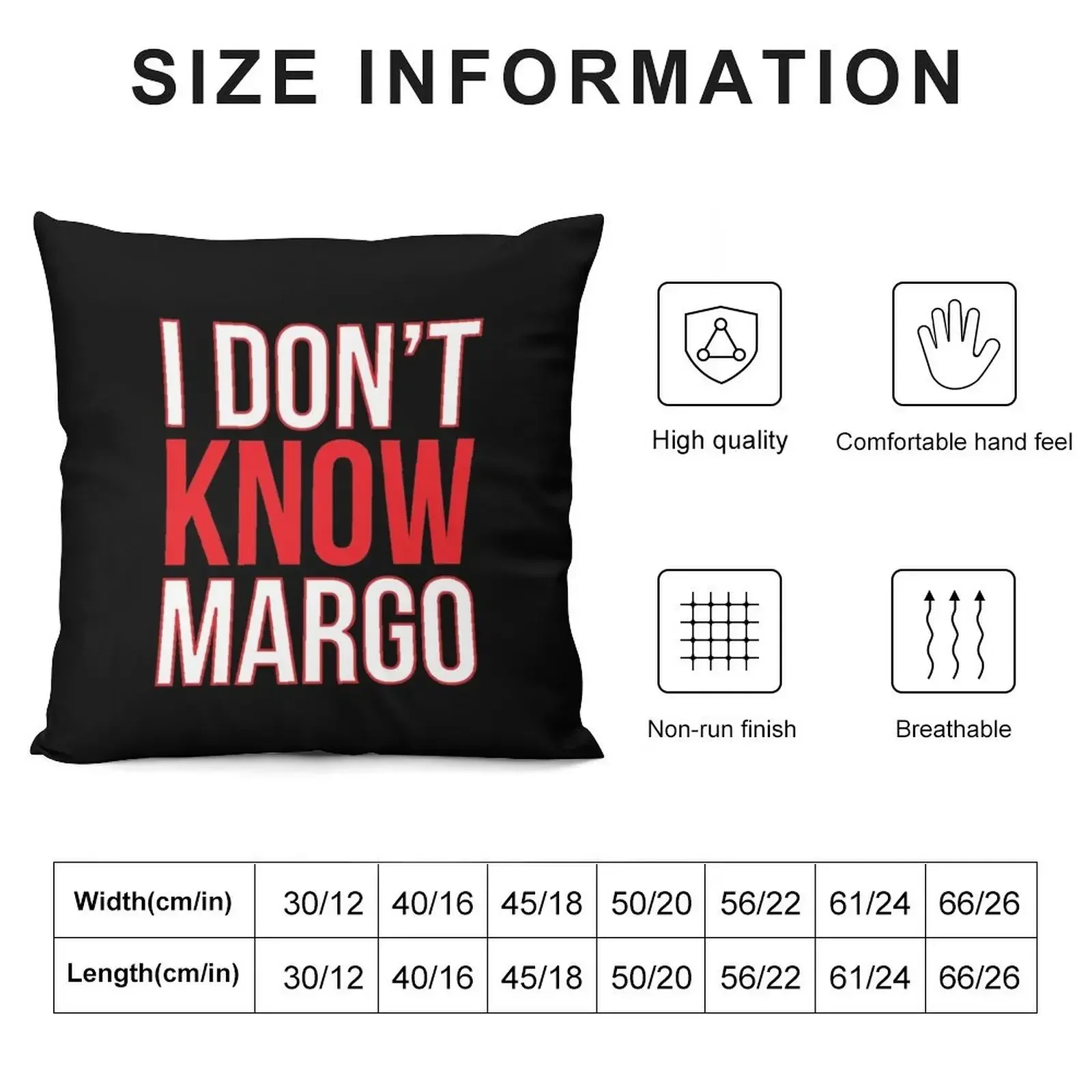 I Don't Know Margo (Matching Todd Shirt Also Available) Throw Pillow Couch Cushions Sofa Covers pillow