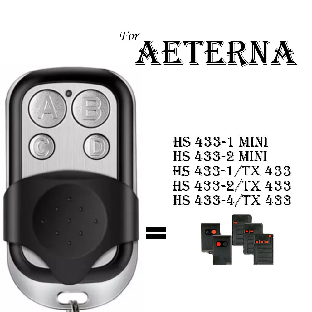 

AETERNA HS 433-1 MINI 433-2 MINI 433-1 433-2 433-4 TX 433 Clone Garage Door Remote Control 433MHz Fixed Code Garage Door Opener