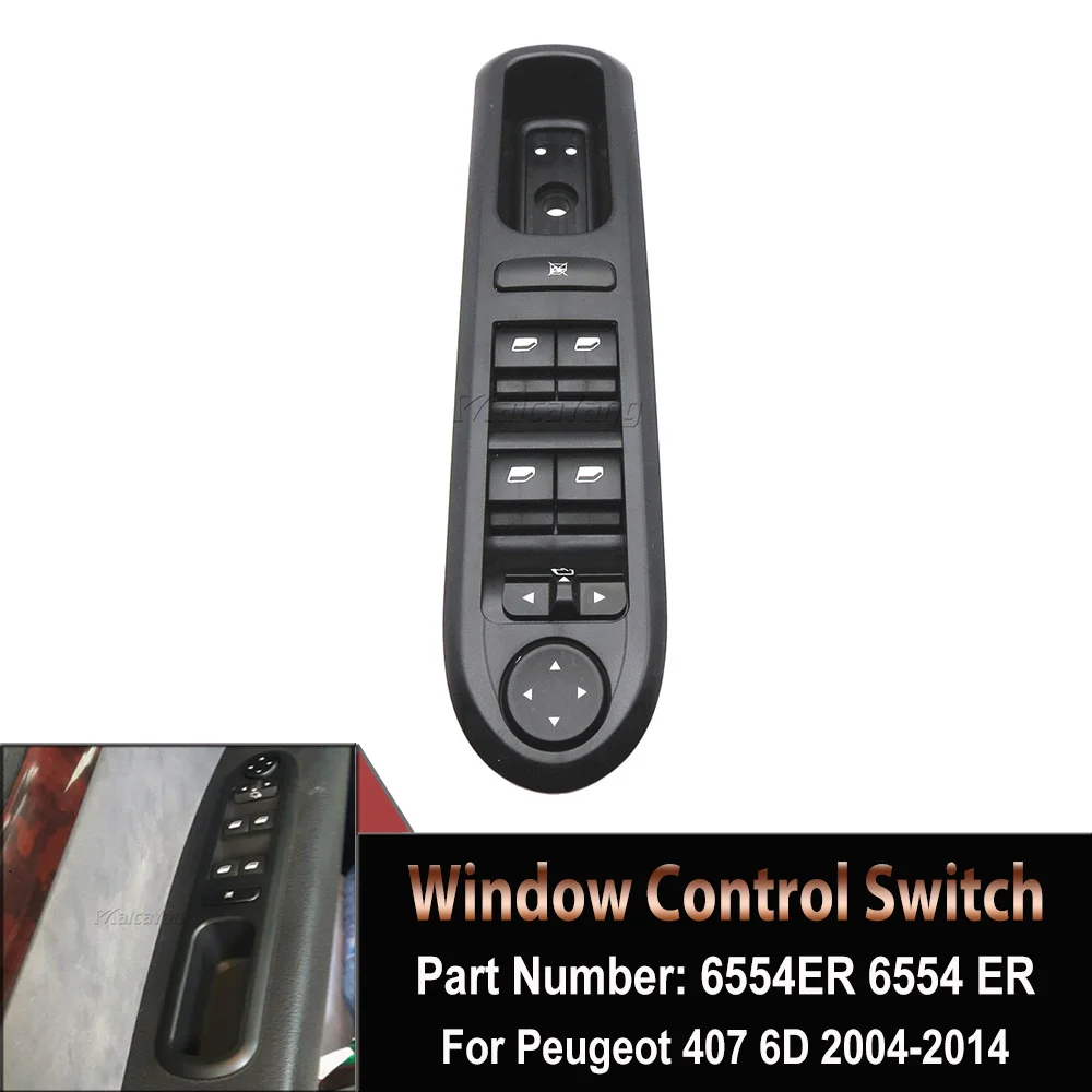 For Peugeot 407 Hight Quality Glass Lifter Main Switch Power Window Control Panel 6554.ER 96468704XT 6554ER 6554 ER 2004-2010