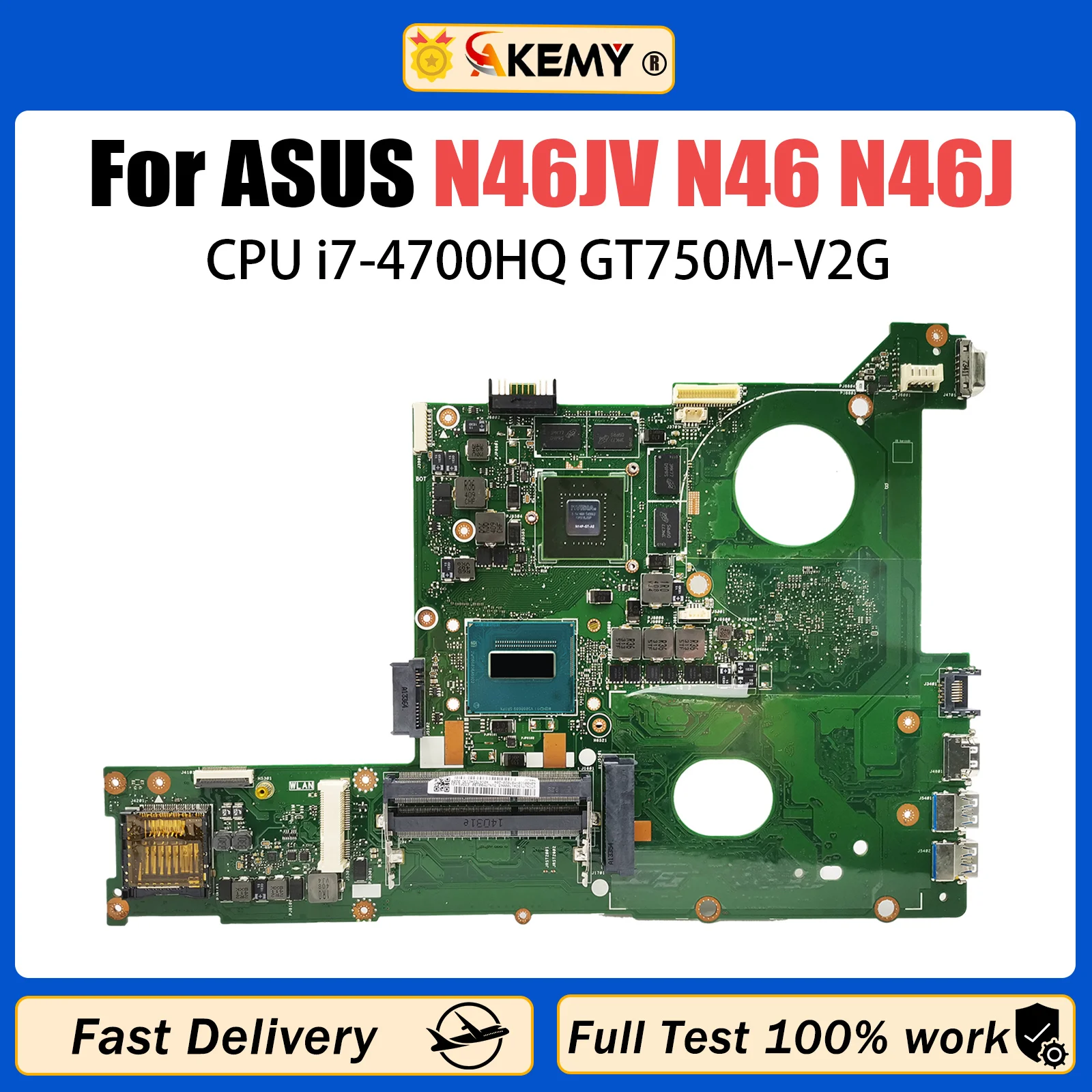 

AKEMY N46JV Материнская плата для ноутбука ASUS N46 N46J N46JV Материнская плата для ноутбука с процессором i7-4700HQ GT750M-