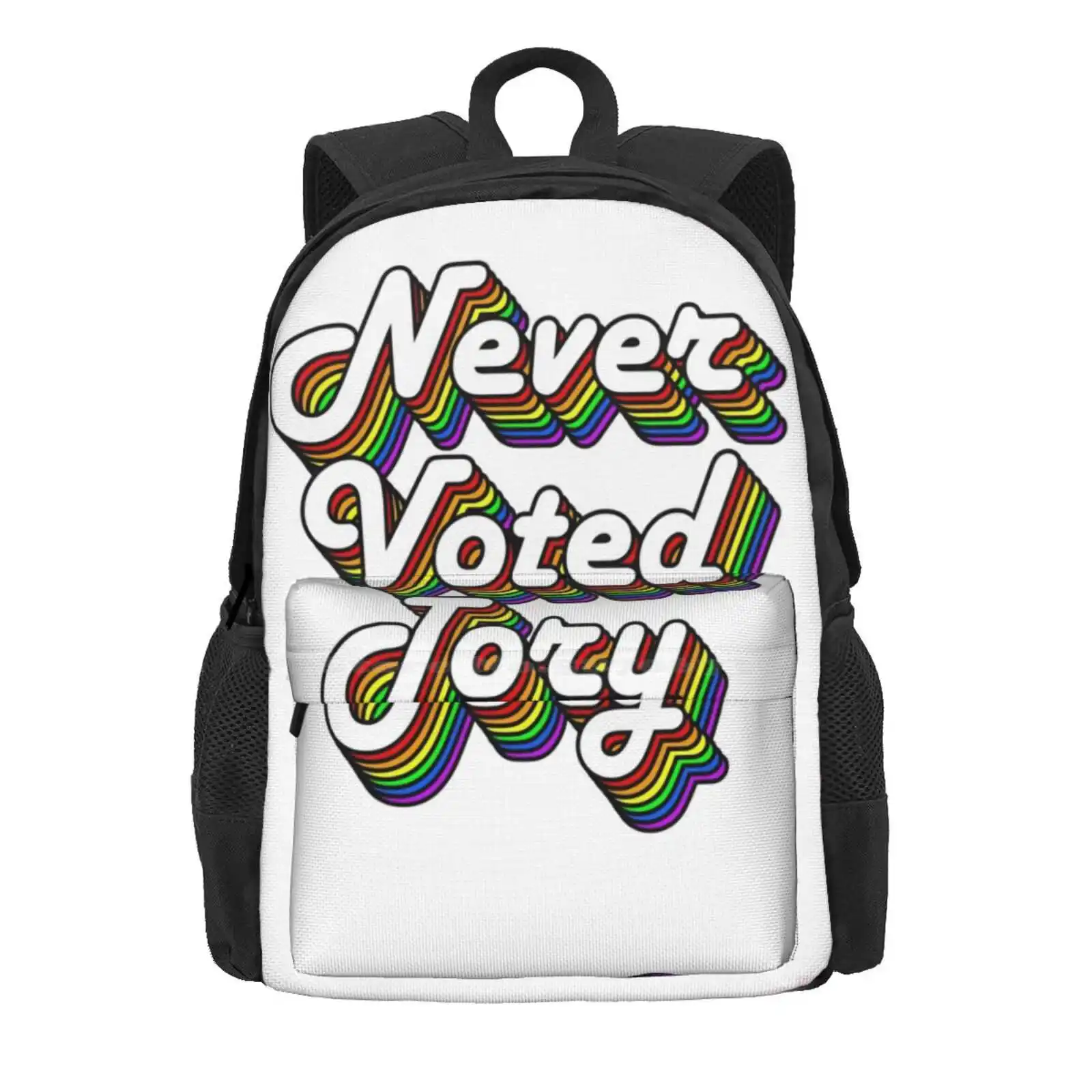 Never Voted Tory Hot Sale Schoolbag Backpack Fashion Bags Never Voted Tory The Tories Kick Out The Tories Boris Vote Labour