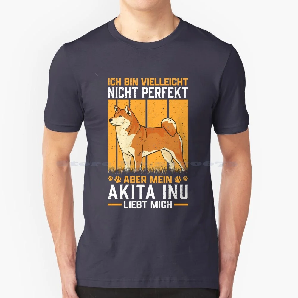 My Akita Inu Loves Me Japanese Dog Saying T Shirt 100% Cotton Tee Japanese Dog Domestic Animal Dog Breed Japanese Akita Guard