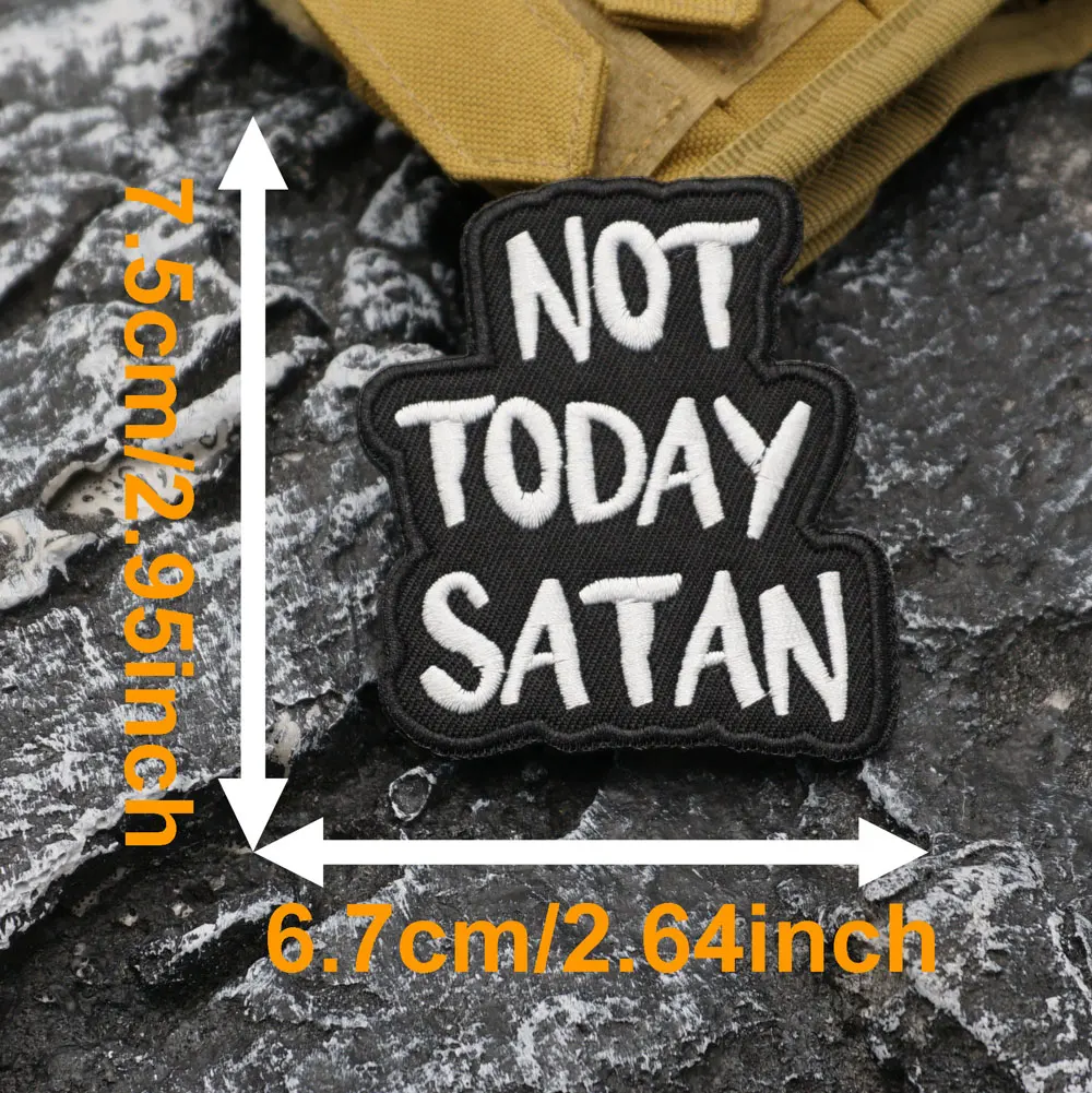 NOT TODAY SATAN Embroidered Patch with Iron-On Backing, Sewable/Ironable Applique for Clothing and Backpack Accessories