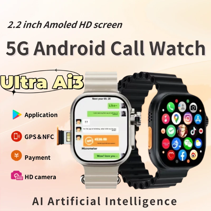 

Ultra AI3 2025 Новые 4G Android Смарт-часы 2,2 дюйма 448*528 AMOLED-экран 32 256 ГБ памяти SIM-карта AI Health 180 ° Вращающаяся камера