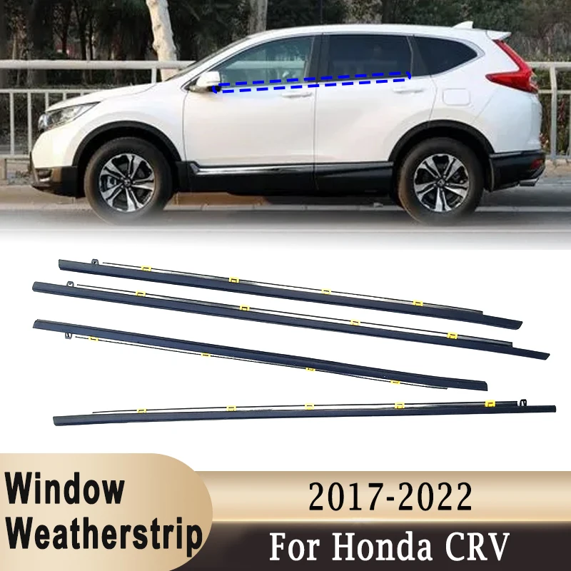 

4Pcs Window Outer Glass Weatherstrip Sealing Belt For Honda CRV 2017-2022 Door Window Moulding Trim Sealing Front Rear Chrome