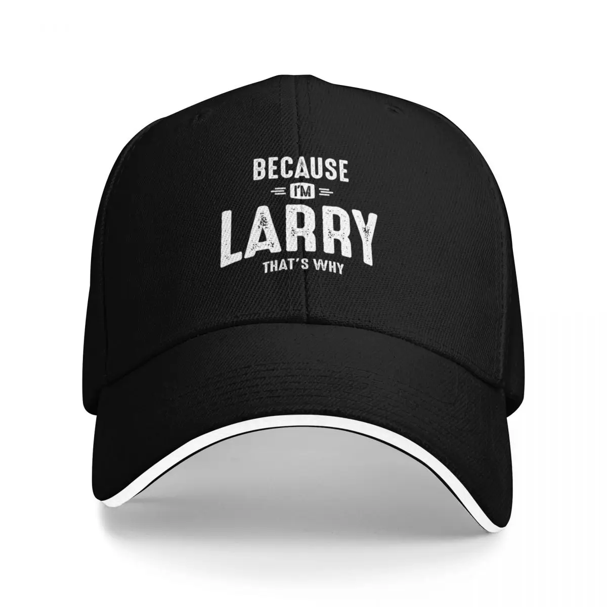 

Mens Because I'm Larry That's Why Funny Personalized Name Baseball Cap Funny hats Sunscreen Anime Hat Designer Man Women's