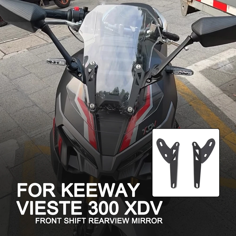 

For Keeway Vieste 300 XDV Modification Accessories Forward Bracket Rearview Mirror