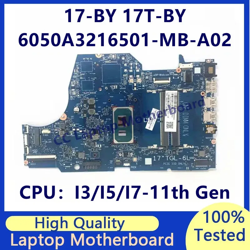 

6050A3216501-MB-A02 For HP 17-BY 17T-BY Laptop Motherboard With I3-1115G4/I5-1135G7/I7-1165G7 CPU 100% Fully Tested Working Well