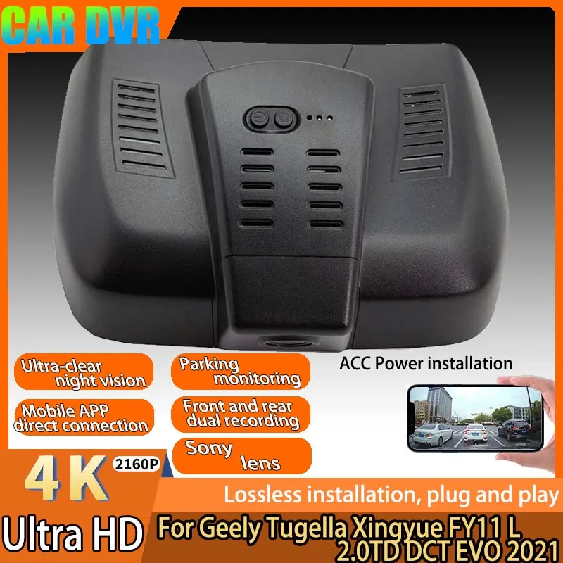 

For Geely Tugella Xingyue FY11 L 2.0TD DCT EVO 2021 4K HD 2160P ACC Power installation Wifi Car DVR Dash Cam By APP Control