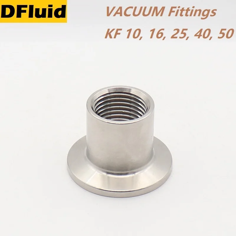 

304 Stainless Steel KF10/16/25/40/50 to FEMALE THREAD G1/4 G3/8 VACUUM Fittings Quick Flange Fittings For VACUUM Pump Pipeline