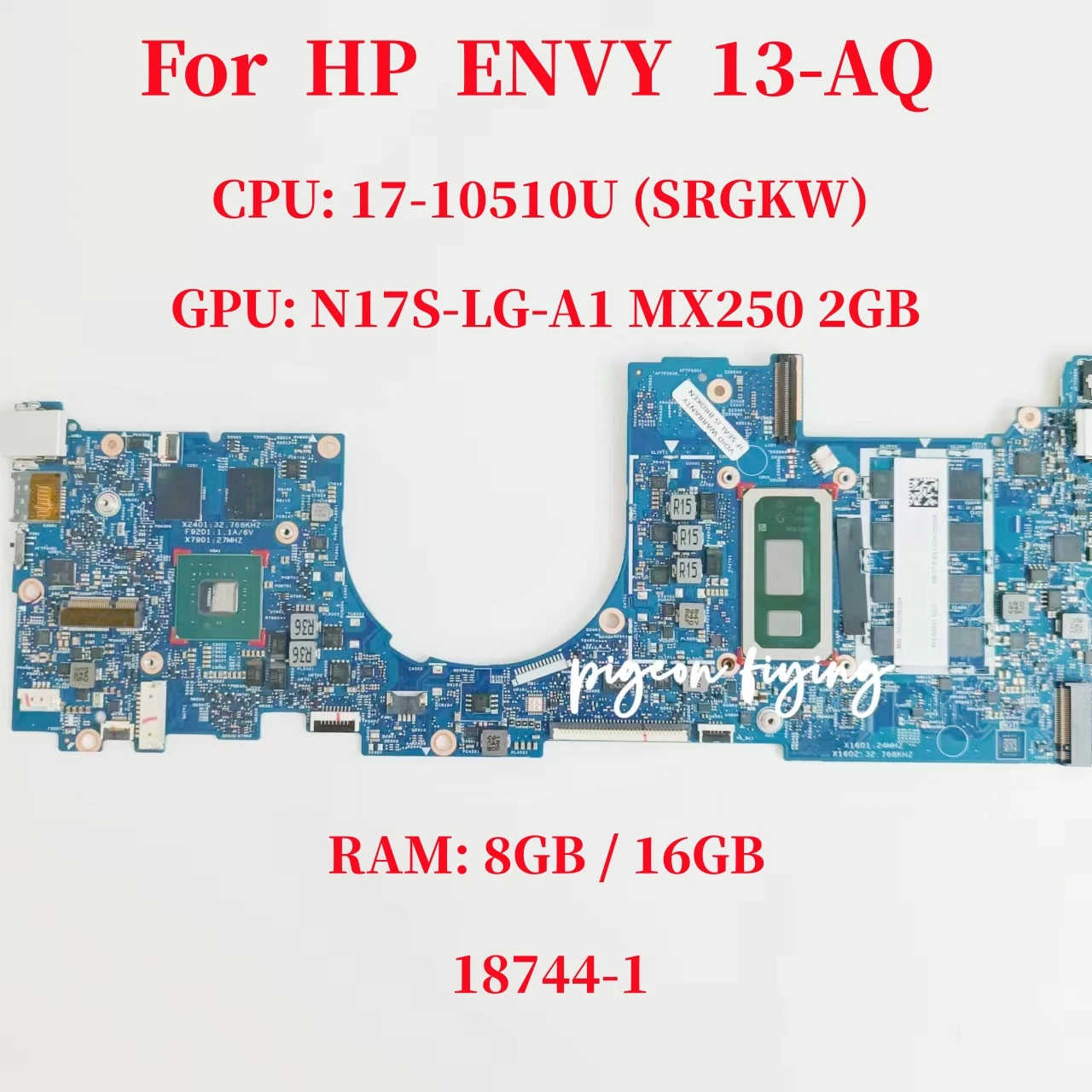 

18744-1 Mainboard For HP ENVY 13-AQ Laptop Motherboard CPU:I7-10510U SRGKW GPU:MX250 2G RAM:8G/16G L63127-601 L63126-601 Test OK