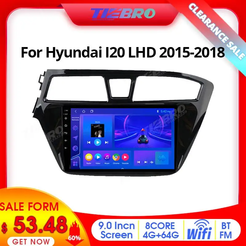 

TIEBRO 60% Discount 2DIN Android10 Car Multimedia For Hyundai I20 LHD 2015-2018 Car Radio Stereo GPS Navigation Smart CarSystems