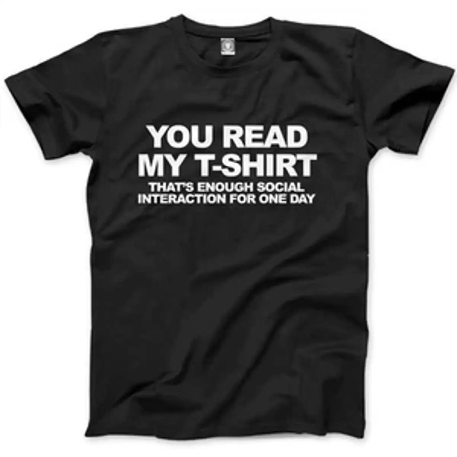You Read My T Shirt That's Enough Social Interaction For One Day Herren  vintage Washed Casual streetwear fashion Breathable