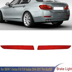 Rear Bumper Reflector Brake Light Tail Parking Lamp For BMW 5 Series F10 F18 Sedan 2014-2017 Pre-facelift 63147318555