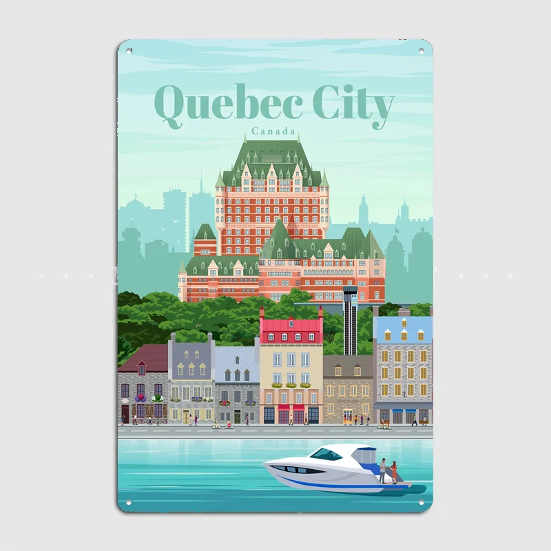 Travel to Quebec City Metal Custom Sign Living Room Wall Indoor Decor Room Decoration Bedroom Posters Home Decor