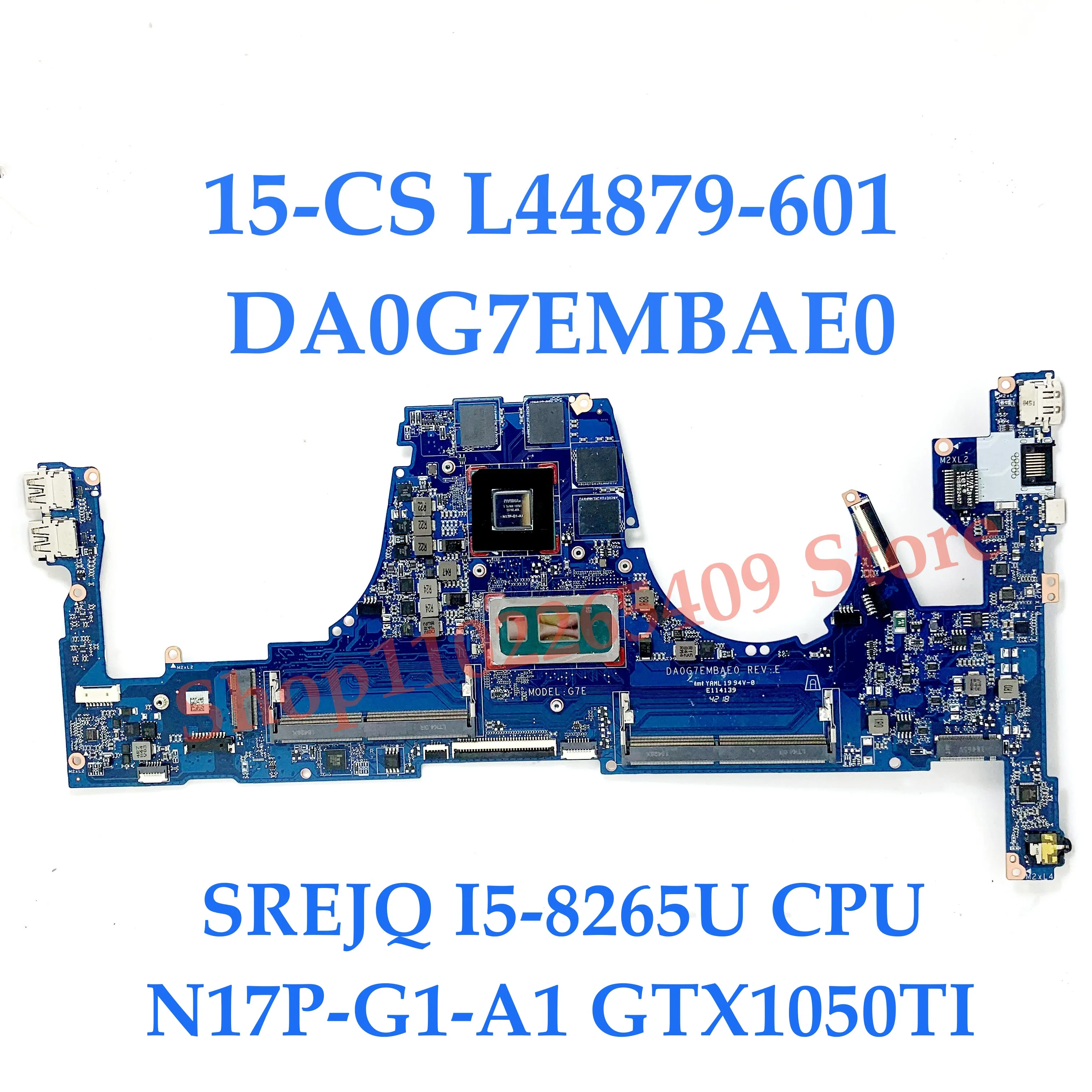 L44879-601 L34171-601 Mainboard For HP 15-CS Laptop Motherboard DA0G7EMBAE0 W/ I5-8265U/I7-8565U CPU GTX1050/GTX1050TI 100% Test