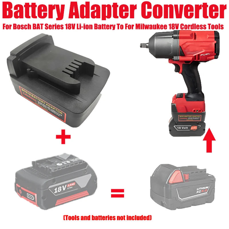 

Battery Adapter Converter for Bosch BAT Series 18V Li-ion Batteries Converts To for Milwaukee 18V Battery Cordless Power Tools