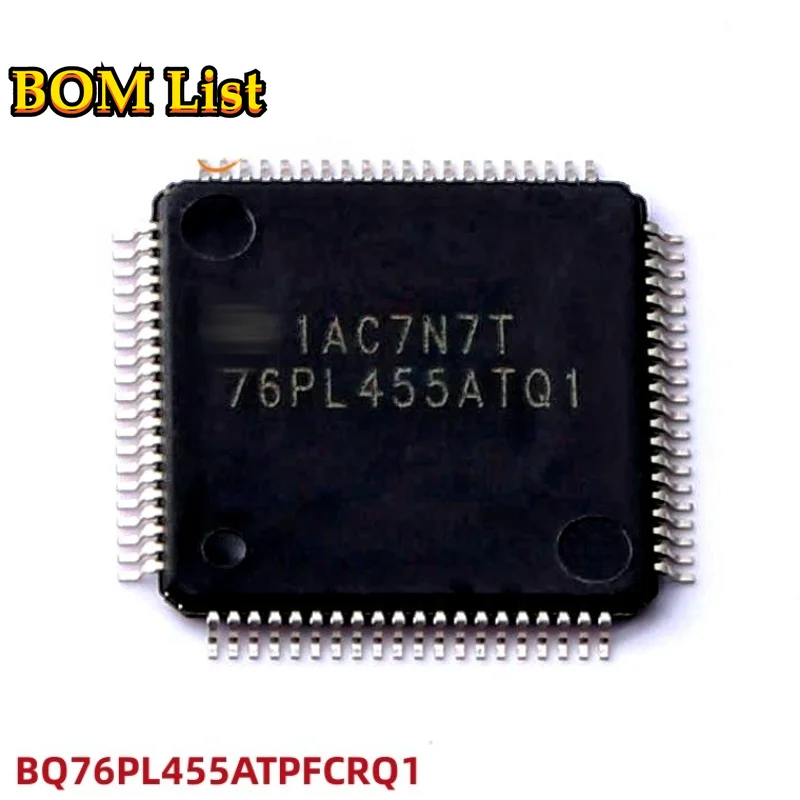 Original BQ76PL455 BQ76PL455ATPFCRQ1 Marking 1AC7N7T 76PL455ATQ1 Battery Multi-Function Controller IC 80-TQFP (12x12)