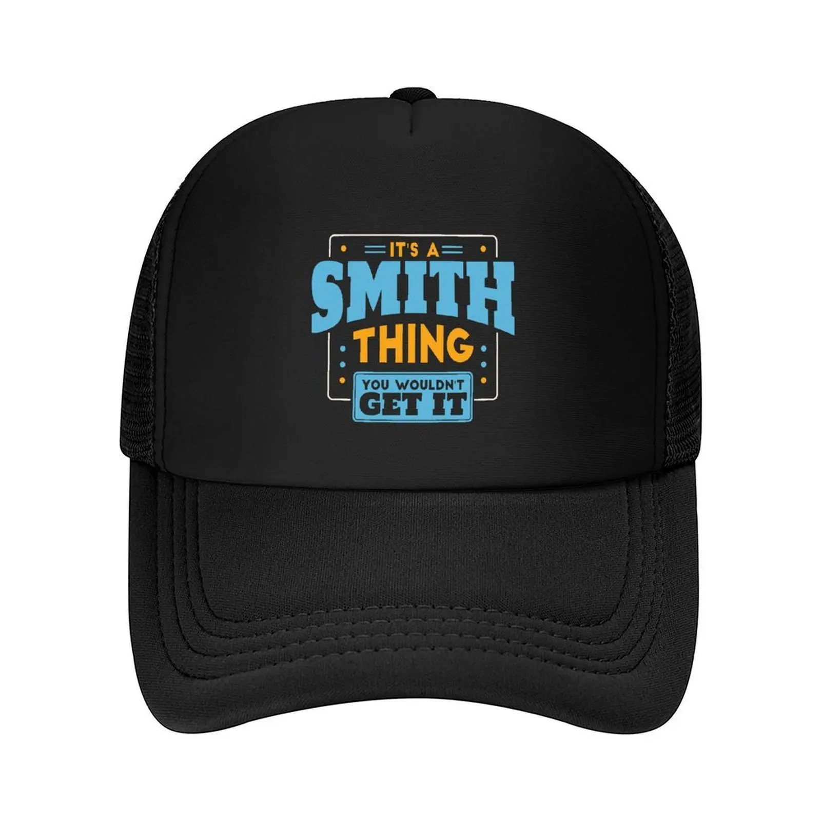 

It's a Smith Thing, You Wouldn't Get It Baseball Cap birthday Anime Hat cute Vintage Women's Golf Clothing Men's