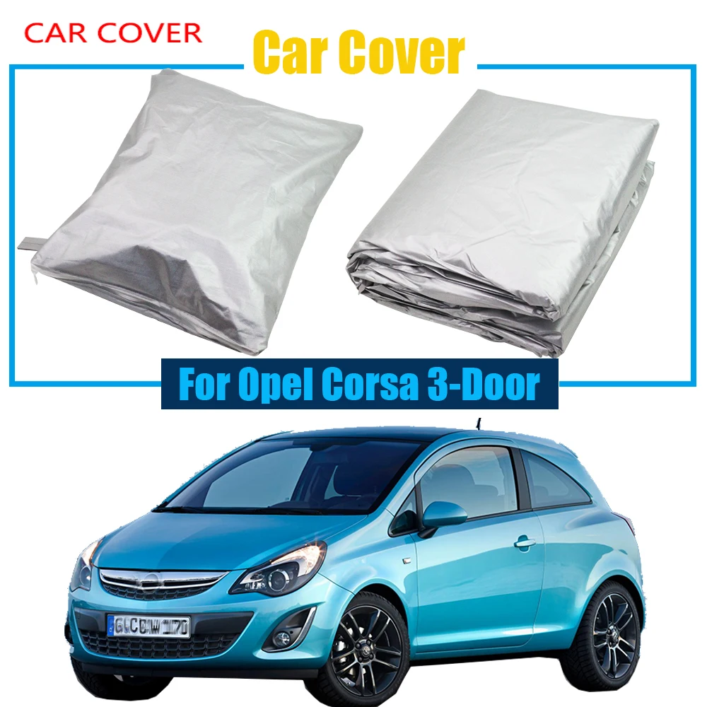 

Car Cover For Opel Corsa 3-Door UV Anti Outdoor Snow Rain Sun Dust Resistant Protector Cover High Quality