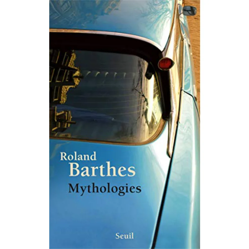 

Mythologies Roland Barthes Points 9782757841754 Book