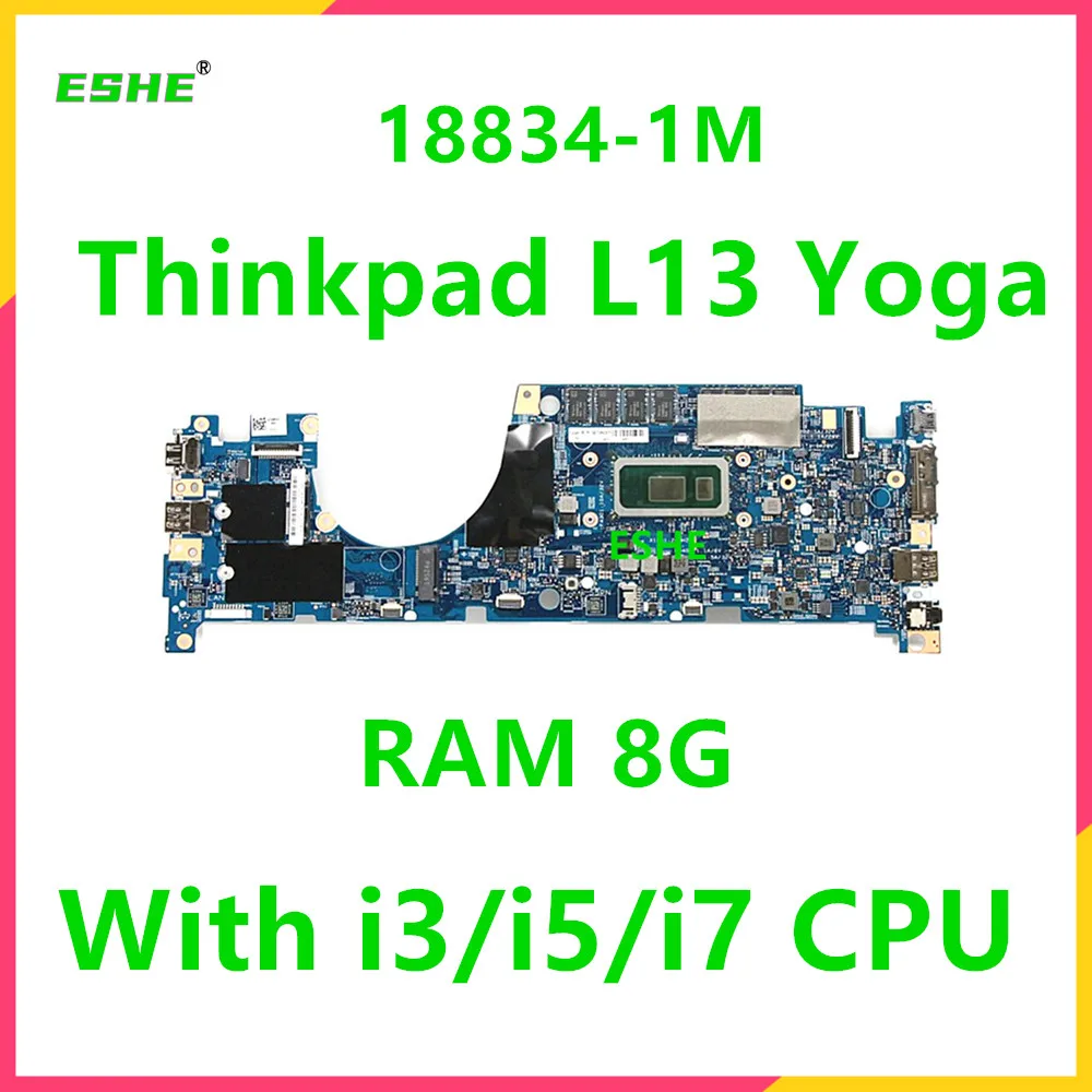 

18834-1M For Lenovo ThinkPad L13 Yoga X13 Laptop Motherboard 5B20W63673 5B20W77261 5B20W77257 With I3 I5 I7 10th Gen CPU 8G RAM