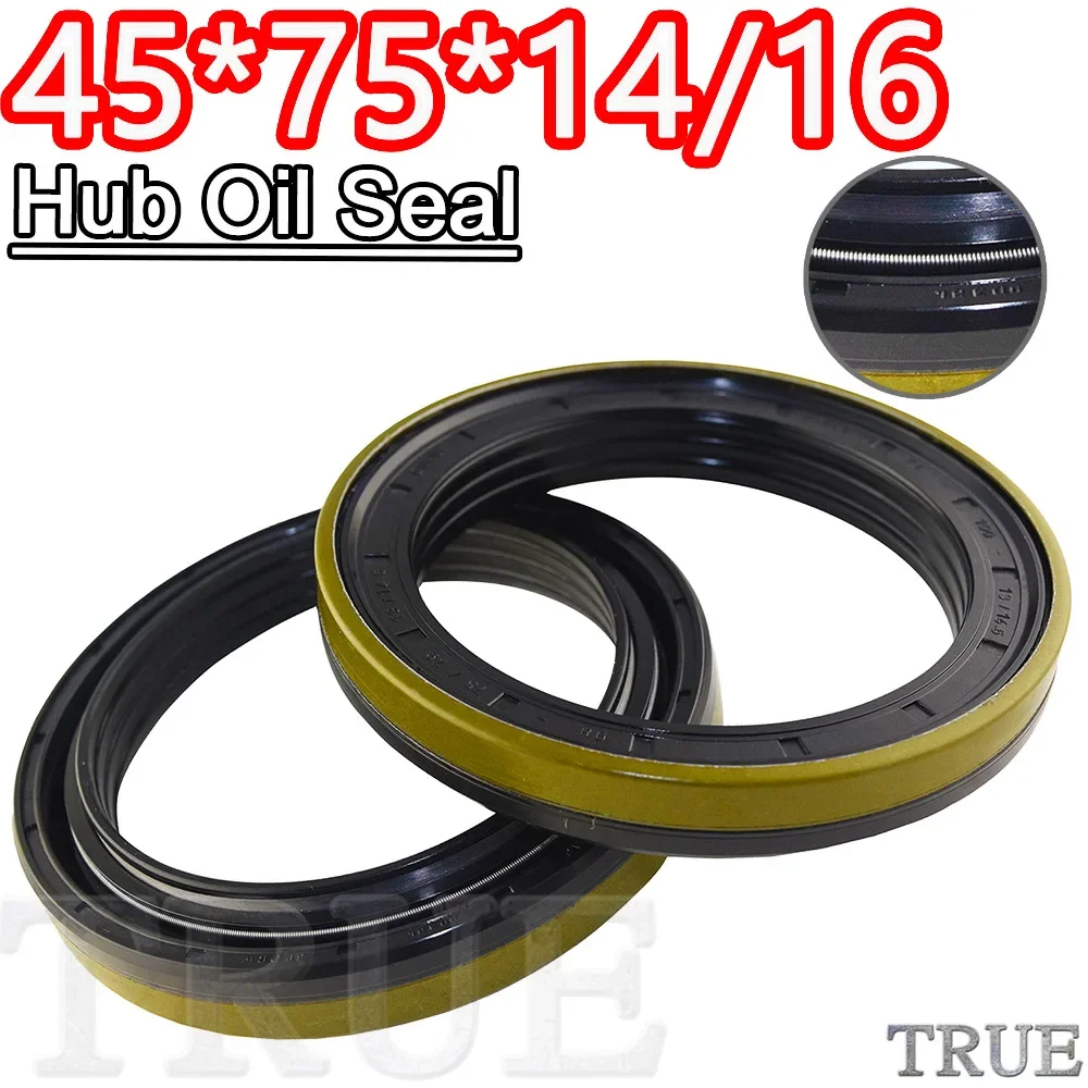 Hub Oil Seal 45*75*14/16 For Tractor Cat 45X75X14/16 Fix Best Replacement Service O-ring O ring Repair kit Nitrile NBR Nok Skf