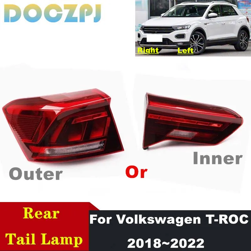 

1 шт. задний внешний или внутренний стоп-сигнал, галогенный задний фонарь в сборе с лампочками для Volkswagen VW T-ROC 2018 2019 2020 2021 2022