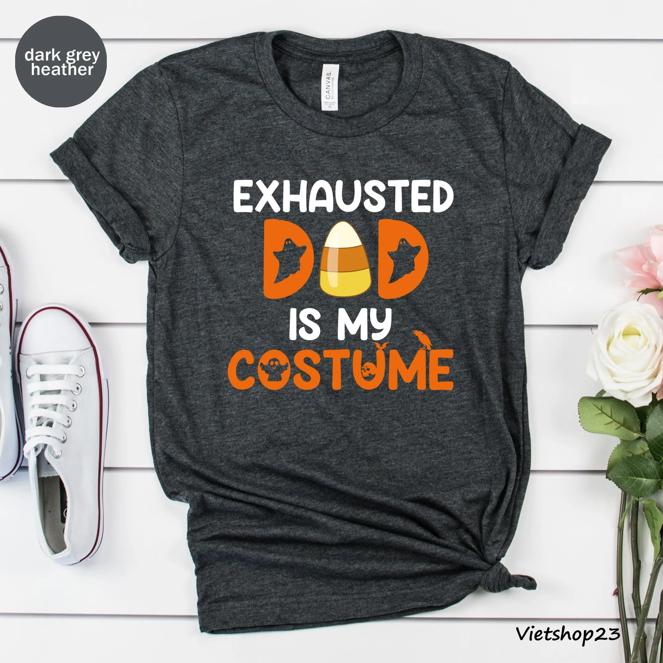 Halloween Exhausted Dad Is My Costume T Shirt For