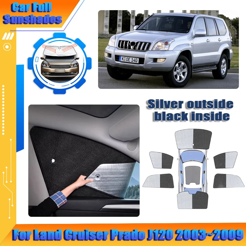 

For Toyota Land Cruiser Prado 120 J120 MK3 2003~2009 Car Full Sunshade Anti UV Sunscreen Window Visor Coverage Auto Accessories