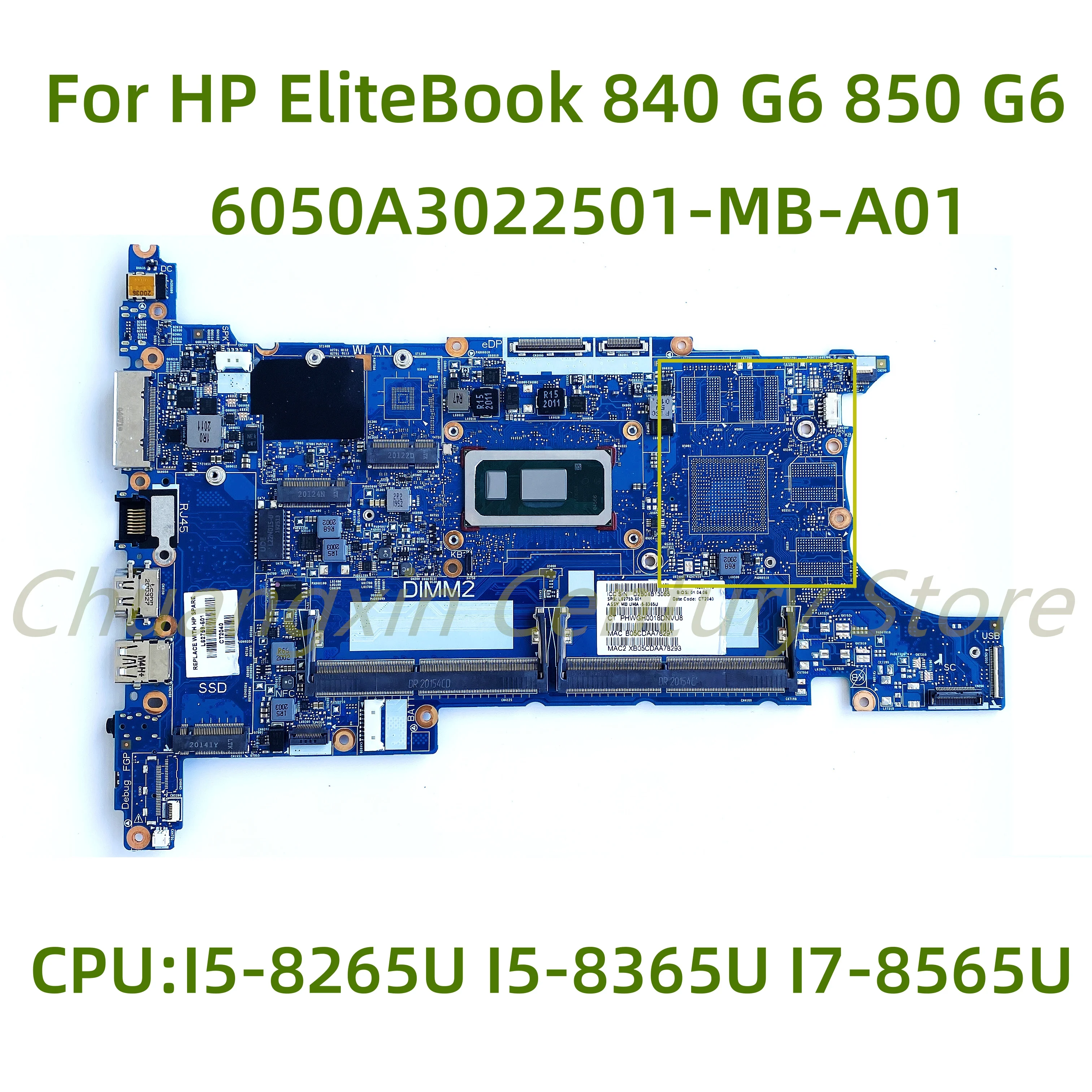 6050A3022501-MB-A01 motherboard Suitable for HP EliteBook 840 G6 850 G6 laptop with CPU: I5-8265U I5-8365U I7-8565U 100% Tested