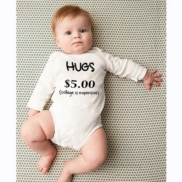 

Hugs $5 College Is Expensive Print Autumn Baby Clothes Babys Romper Toddler Infant Baby Boy Girl Letter Print Jumpsuit Romper