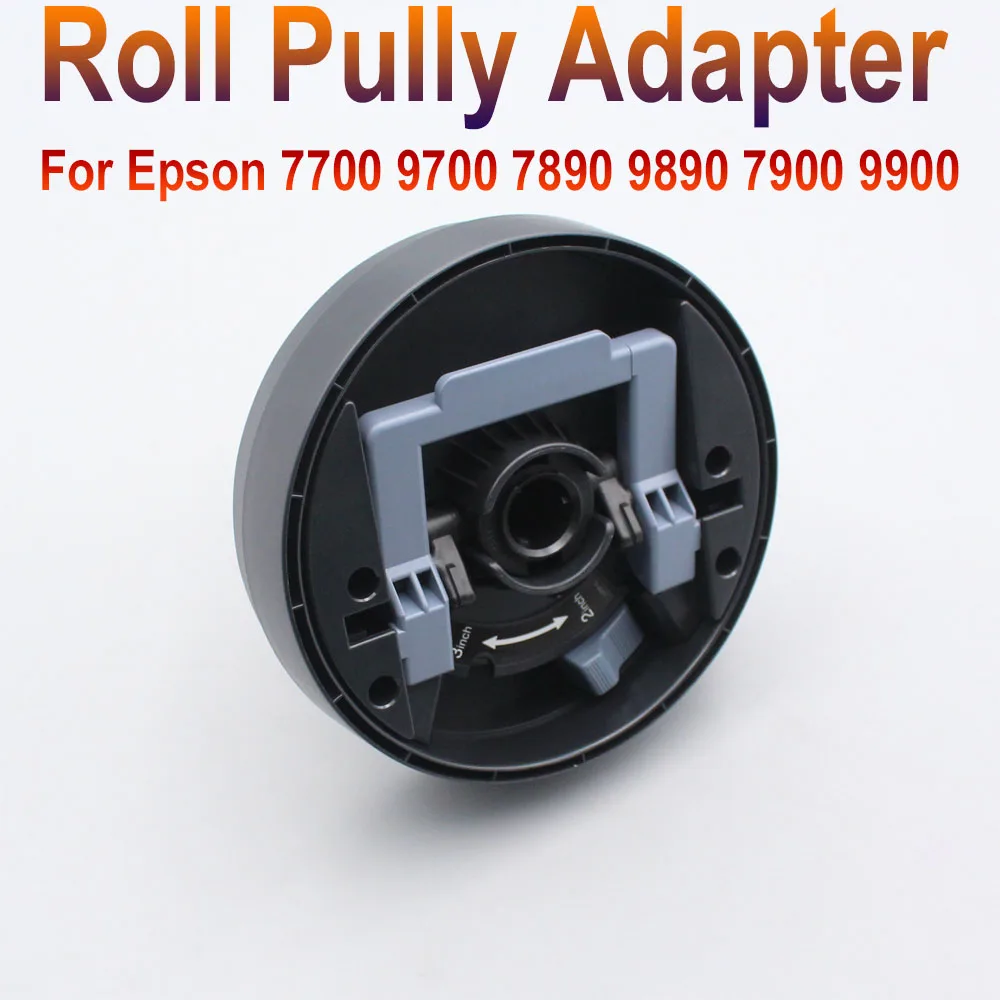 

New Original 7890 Printer Roll Adapters For Epson 7700 7900 9700 9900 7900 9890 7890 New Flange Unit Printing Paper Holder Kit