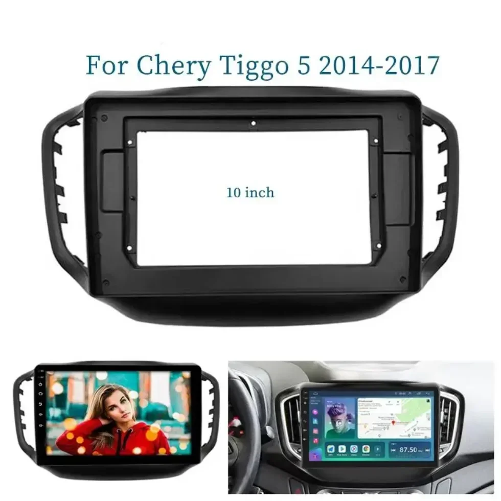 For Chery Tiggo 5 2014-2017 10 Inch Car Frame Fascia Adapter Canbus Box Decoder Android Radio Dash Fitting Panel Kit