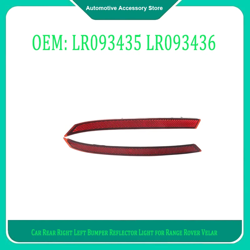 

LR093435 LR093436 Car Rear Right Left Bumper Reflector Warning Strip Signal Light Parking Brake Light For Range Rover Velar