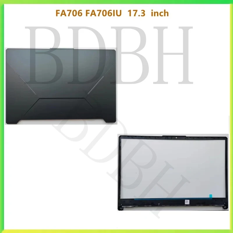 New Laptop LCD Back Cover with Front Bezel Frame for ASUS FA706 FA706IU 17.3 Inch