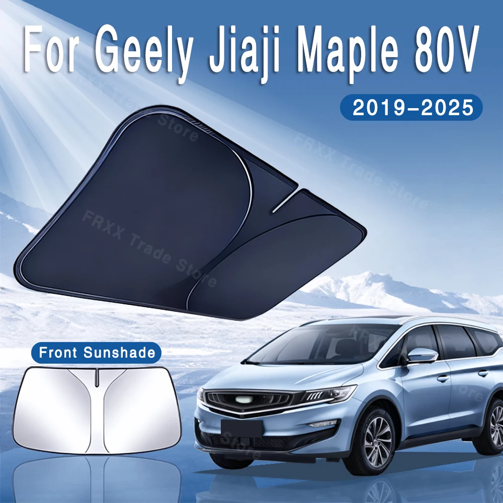 

For Geely Jiaji Maple 80V 2019~2025 2020 2022 Car Sun Visor Front Windshield Sunshade Heat Insulation Summer Cooling Accessories
