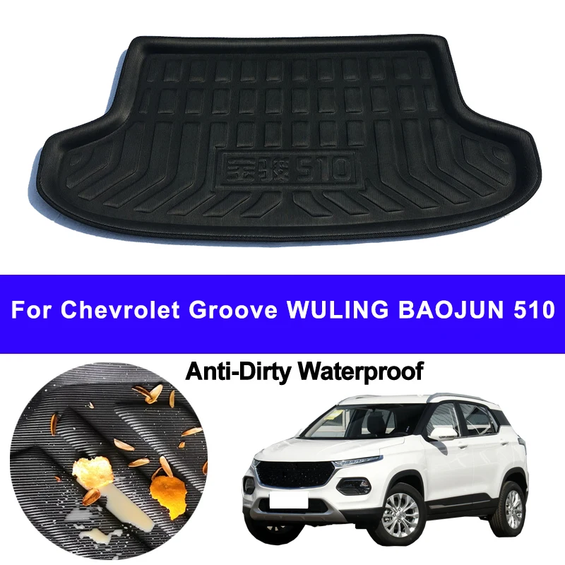 Car Auto Rear Boot Cargo Liner Tray Trunk Mat Carpet for Chevrolet Chevy Groove WULING BAOJUN 510 Pad Anti-dirty Anti-water