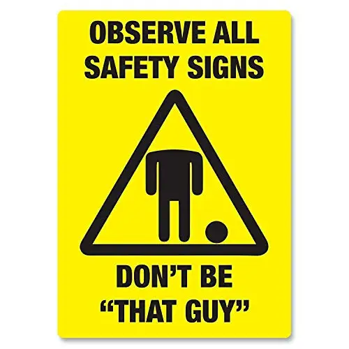 Observe All Safety Don't Be That Guy Wall Poster Tin Sign Vintage BBQ Restaurant Dinner Room Cafe Shop Decor