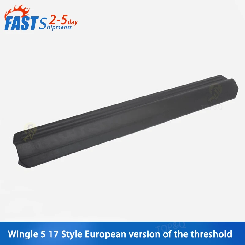 Fit for Great Wall Wingle 5 17Style European version Floor beading Threshold strip Under door trim strip