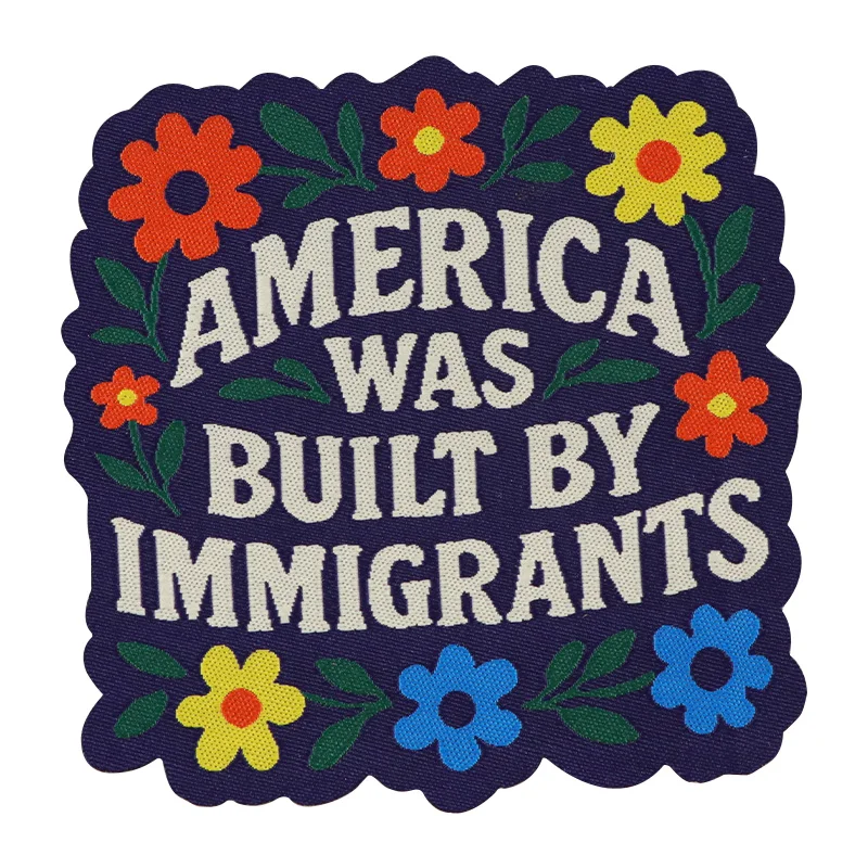America Was Built 1pc By Immigrants Patch Statement Embroidery Floral Iron On Badge for Jacket Jeans Backpack
