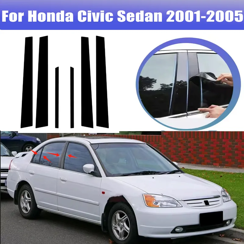 

6pcs For Honda Civic Sedan 2001-2005 2002 2003 Window Trim Covers Center Film Column B C Pillar Posts Sticker Car Accessories