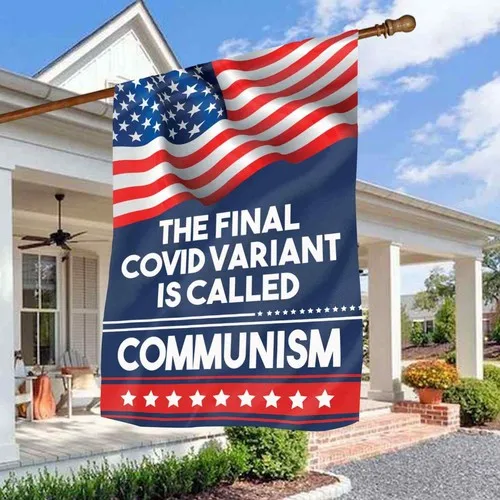 The Final Covid Variant Is Called Communism Graden Flag XXH LLP LLX uui