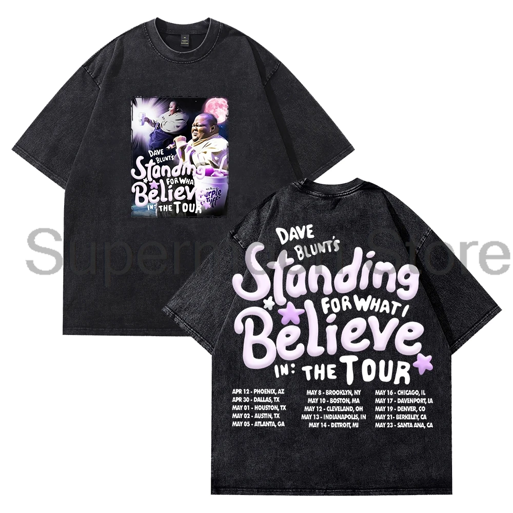 

Dave Blunts Standing For What I Believe In Tour футболка с круглым вырезом и короткими рукавами, хлопковая стираная футболка для женщин и мужчин, уличная одежда, топы