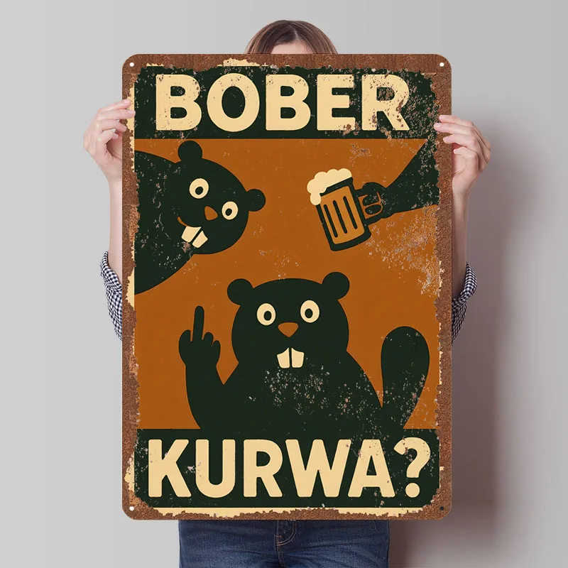 Drunk Bober Poster – Beer Beaver Kurwa Metal Poster Wall Art Mural Custom Metal Signs Tin Plates for Wall Art Decoration Retro