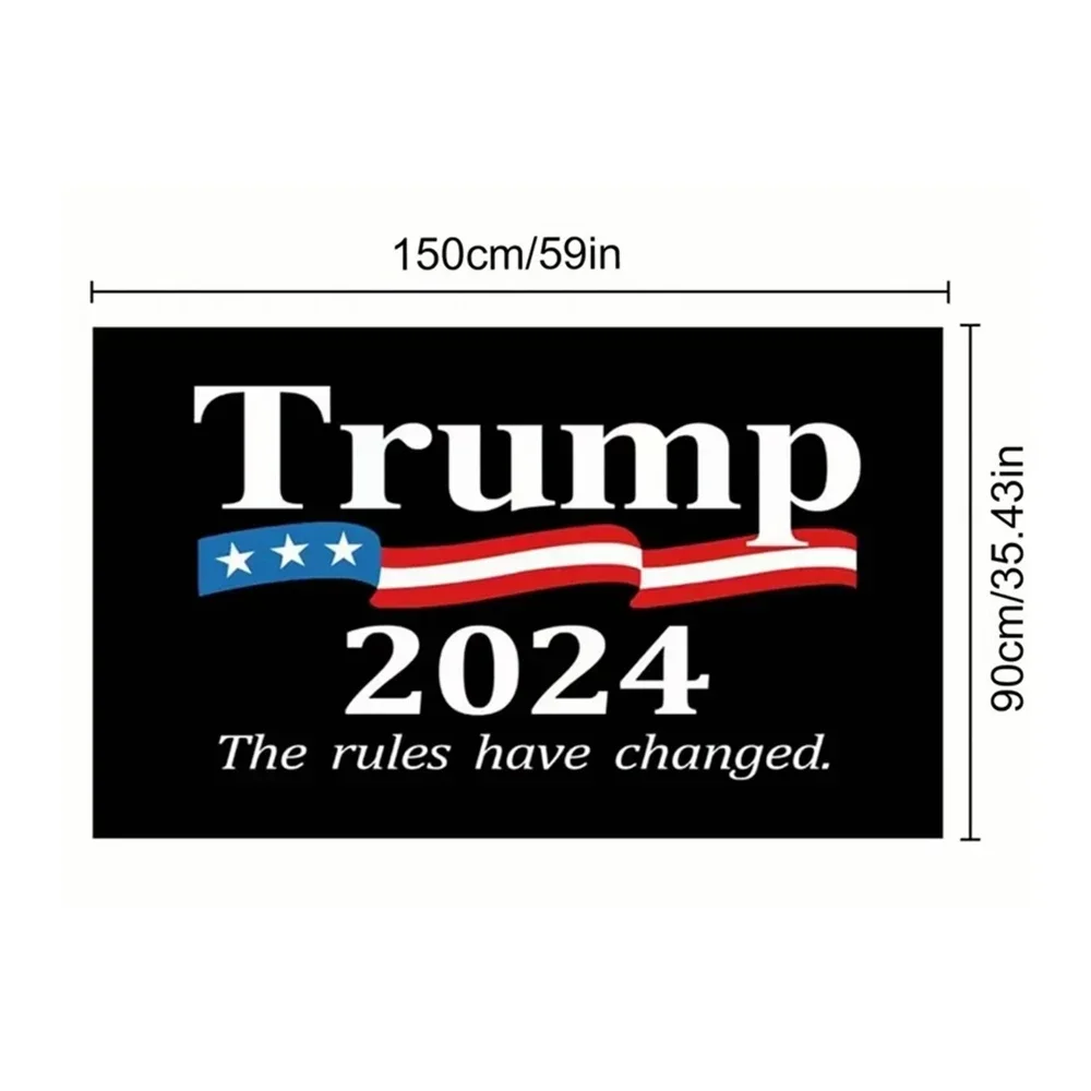 Trump Flag 2024 MAGA The Rules Have Changed 3’x5’ Indoor Outdoor Patriotic Flag  90x150cm Polyester