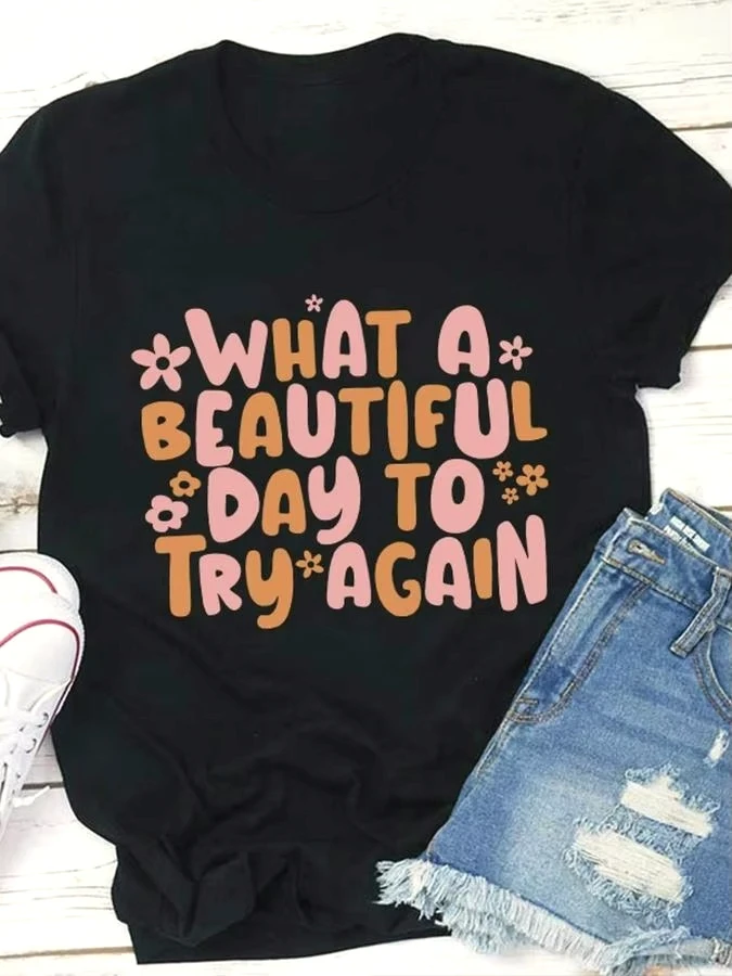 What A Beautiful Day To Try Again T-shirt Women Inspirational Letter Printed Graphic Tees 70s Retro Groovy Style  Casual Clothes