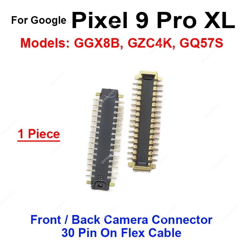 For Google Pixel 9 Pro XL GGX8B GZC4K GQ57S Front Back Camera FPC Connector Clip On Mainboard On Motherboard On Flex Cable Parts